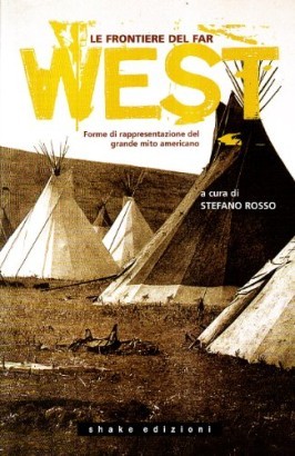 Le frontiere del Far West