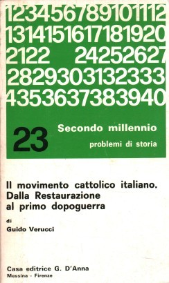 Il movimento cattolico italiano. Dalla Restaurazione al primo dopoguerra