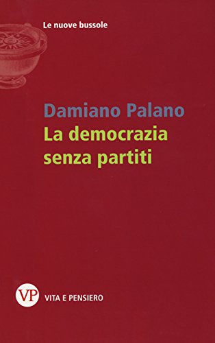 Démocratie sans partis, Damiano Palano