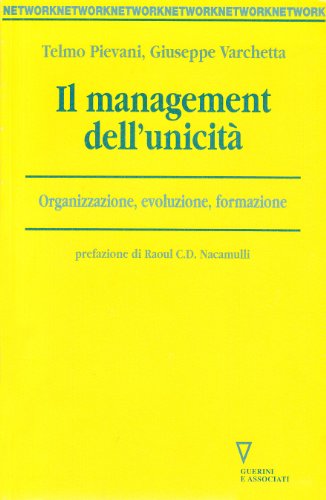 Il management dell unicità, Telmo Pievani Giuseppe Varchetta