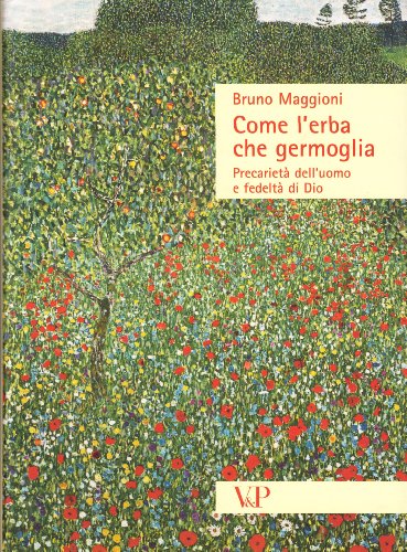 Como hierba brotando, Bruno Maggioni
