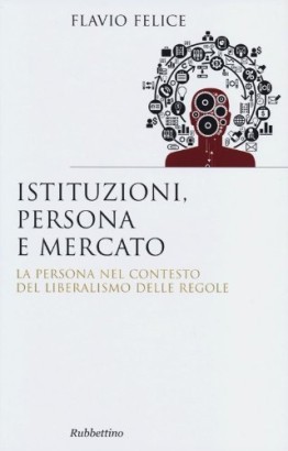 Istituzioni, persona e mercato