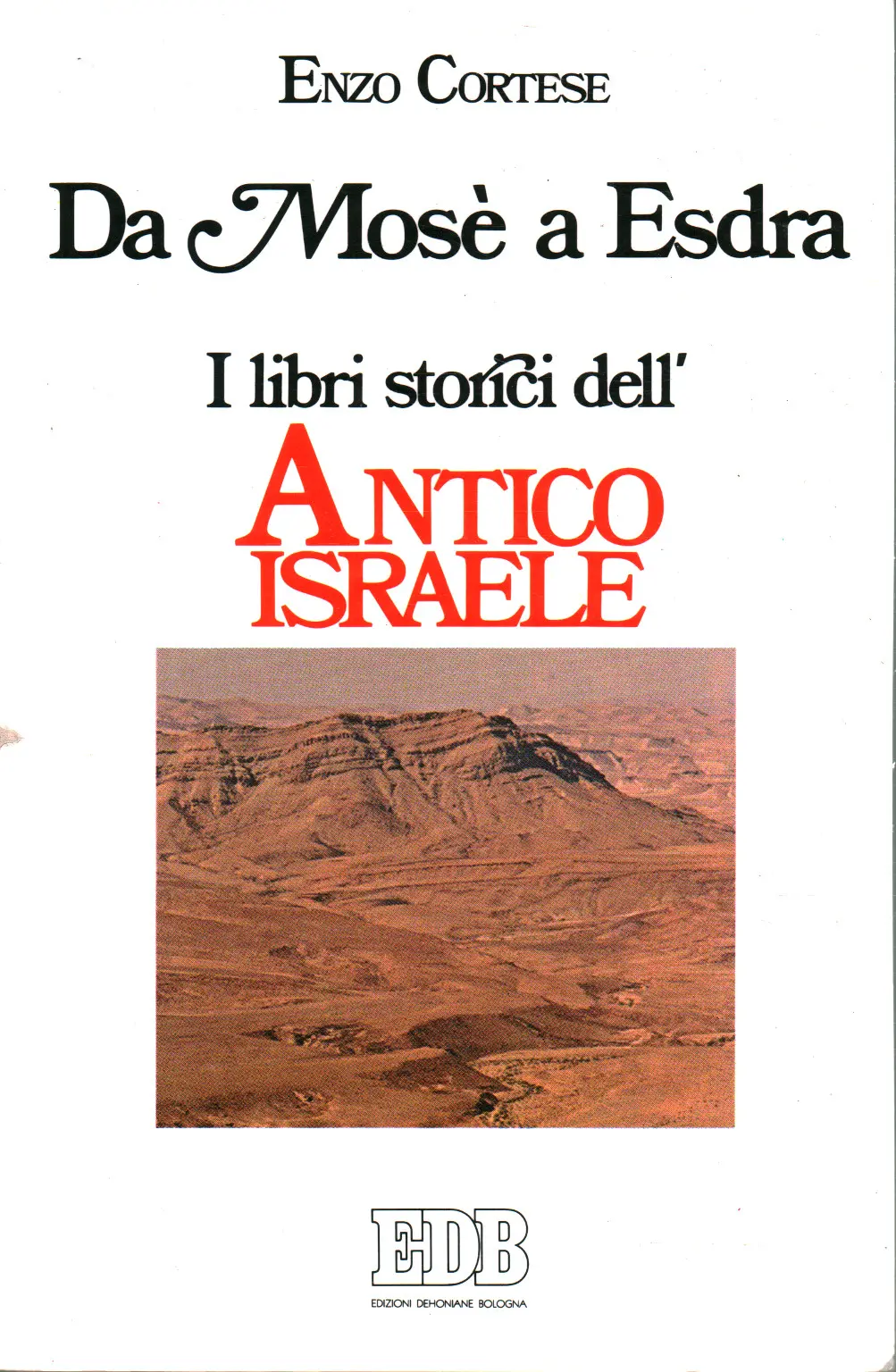 Enzo Cortese, usato, Da Mosè a Esdra, I libri storici dell'antico Israele,  Libreria, Religione
