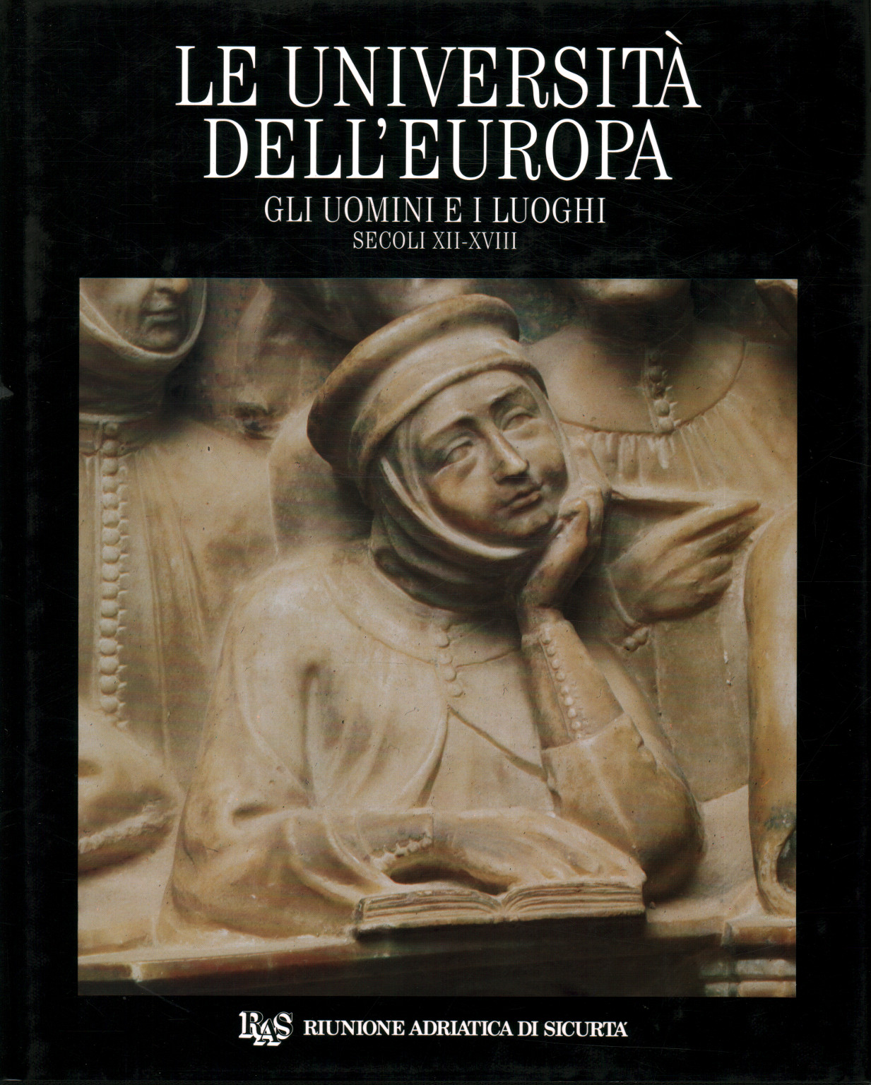 Le università dell'Europa. Gli uomini e i luoghi, Gian Paolo Brizzi Jacques Verger