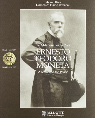 Ernesto Teodoro Moneta, Silvano Riva Domenico Flavio Ronzoni