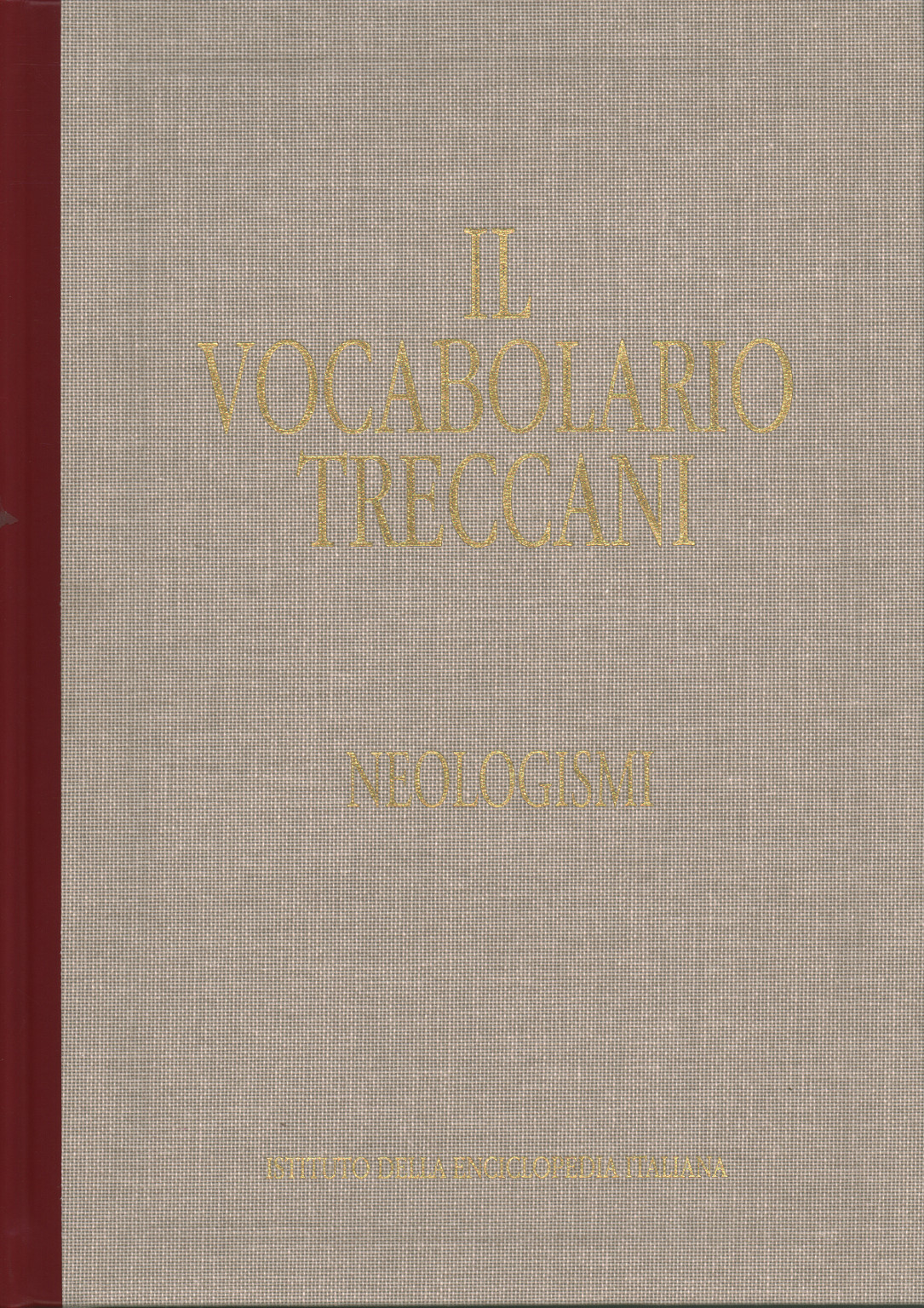 El vocabulario Treccani. Neologismos. Nuevas palabras, AA.VV.