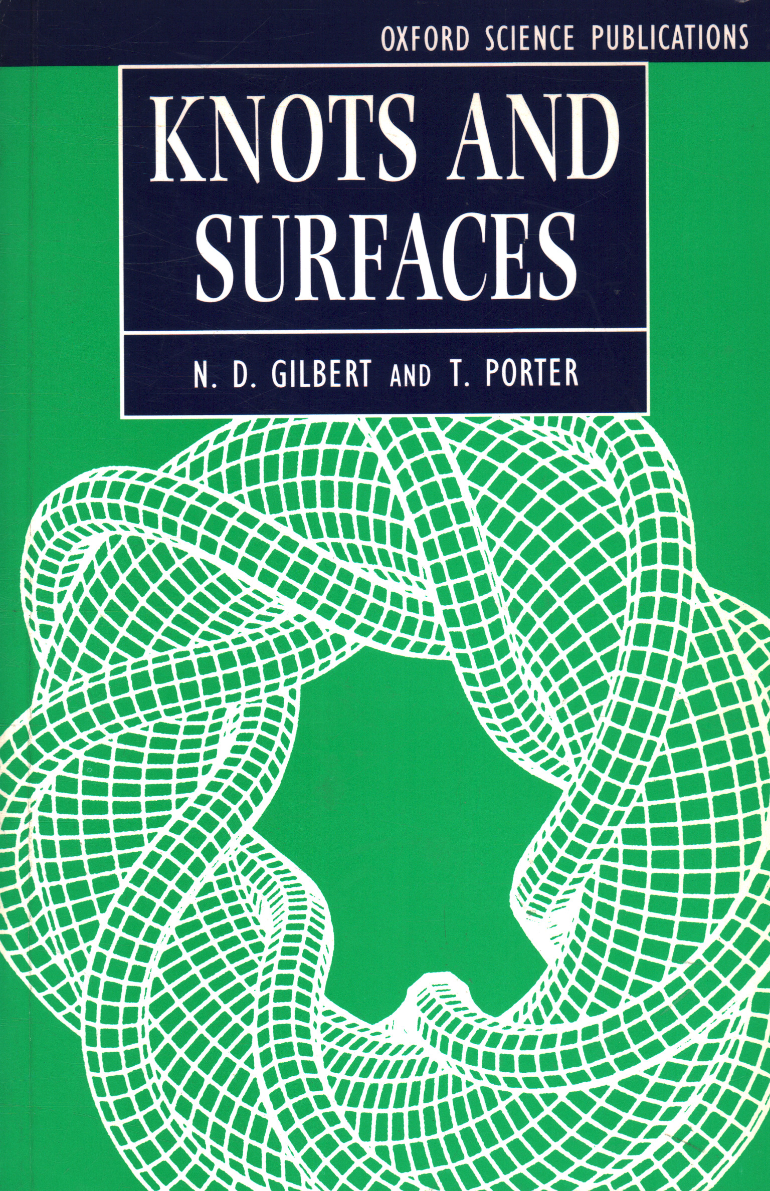 n-d-gilbert-t-porter-usato-knots-and-surfaces-libreria-scienze