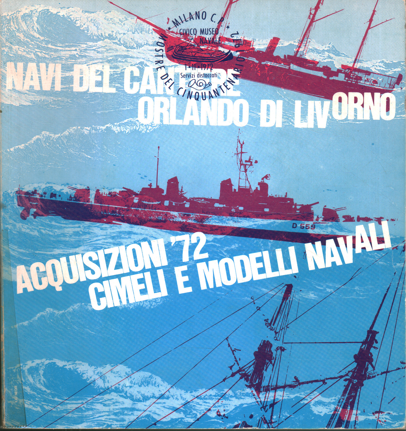 Ships from the Orlando shipyard in Livorno. Acquisitions, AA.VV.