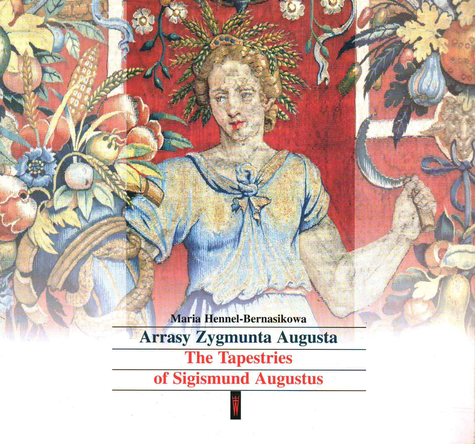 Arrasy Zygmunta Augusta - The Tapestries,Arrasy Zygmunta Augusta / The Tapestries