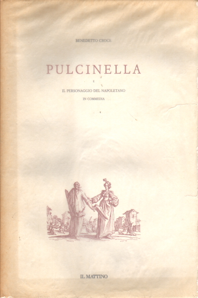 Pulcinella and the character of the Neapolitan