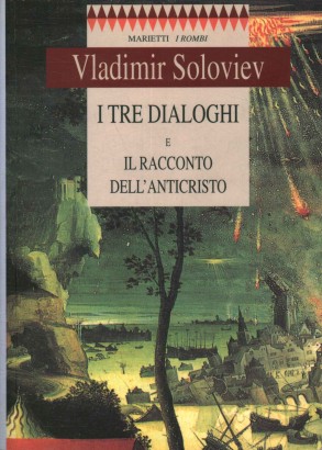 I tre dialoghi e il racconto dell'anticristo