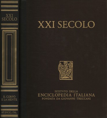 XXI secolo. Il corpo e la mente