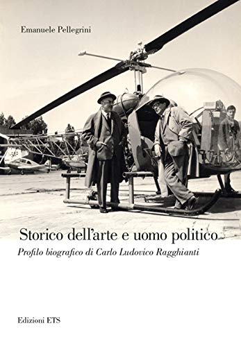 Storico dell'arte e uomo politi