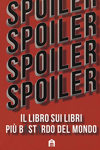 Il libro sui libri più bastardo d