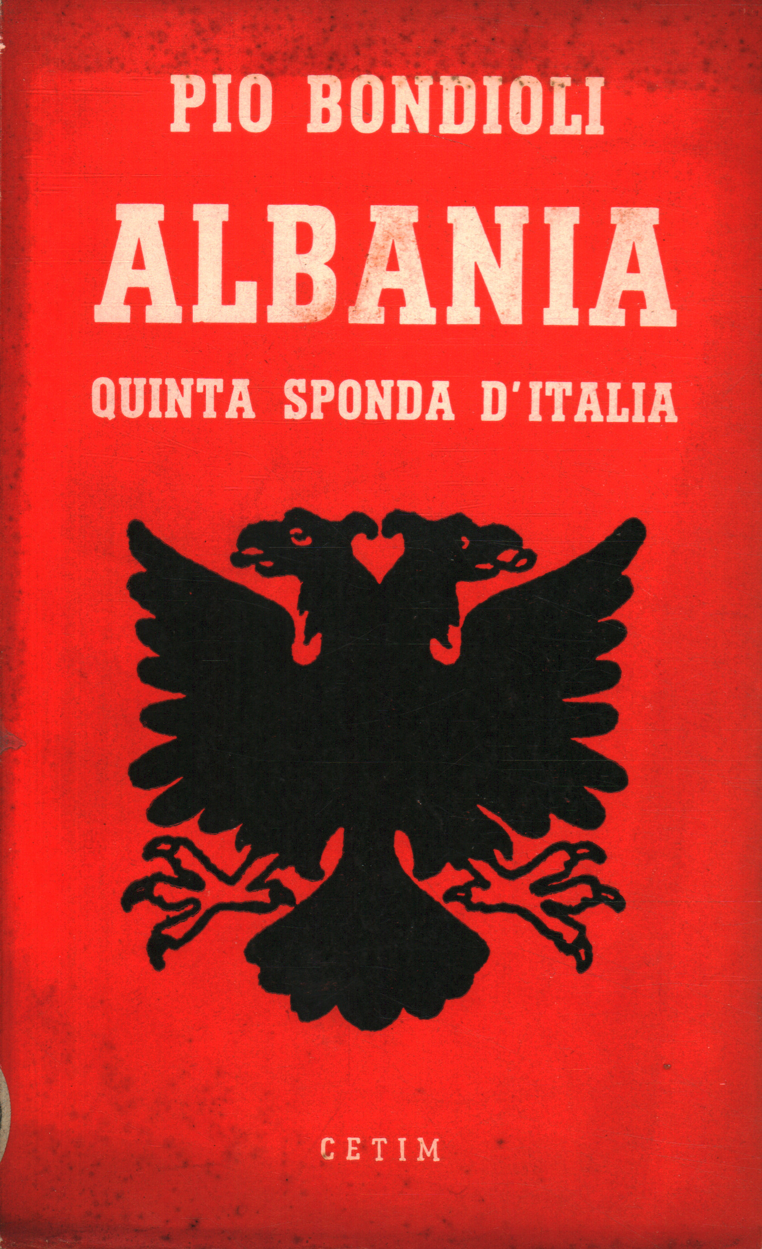 Albania. Quinta sponda d'Italia