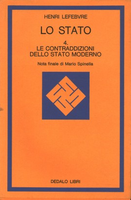 Lo Stato. Le contraddizioni dello Stato moderno (Volume 4)