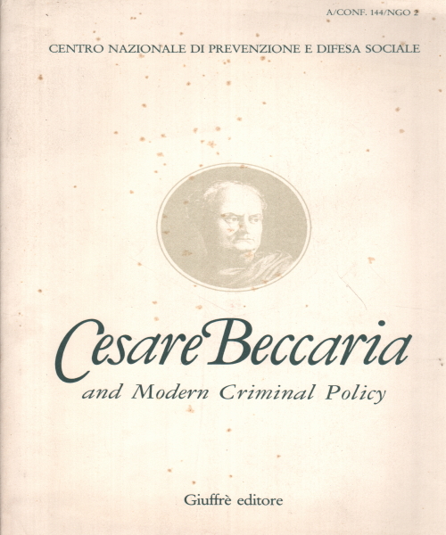 Cesare Beccaria and Modern Criminal Poli