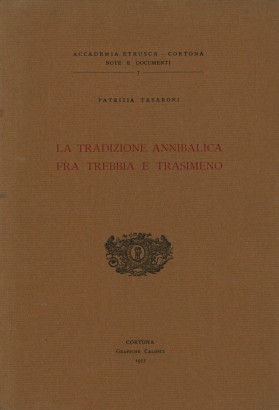 La tradizione annibalica fra Trebbia e Trasimeno