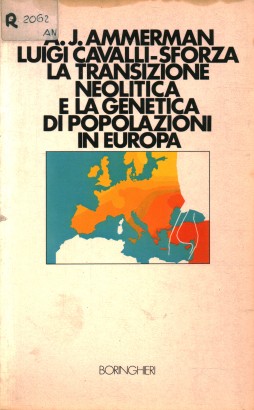 La transizione neolitica e la genetica di popolazioni in Europa