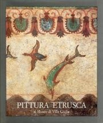Pittura etrusca al Museo di Villa Giulia