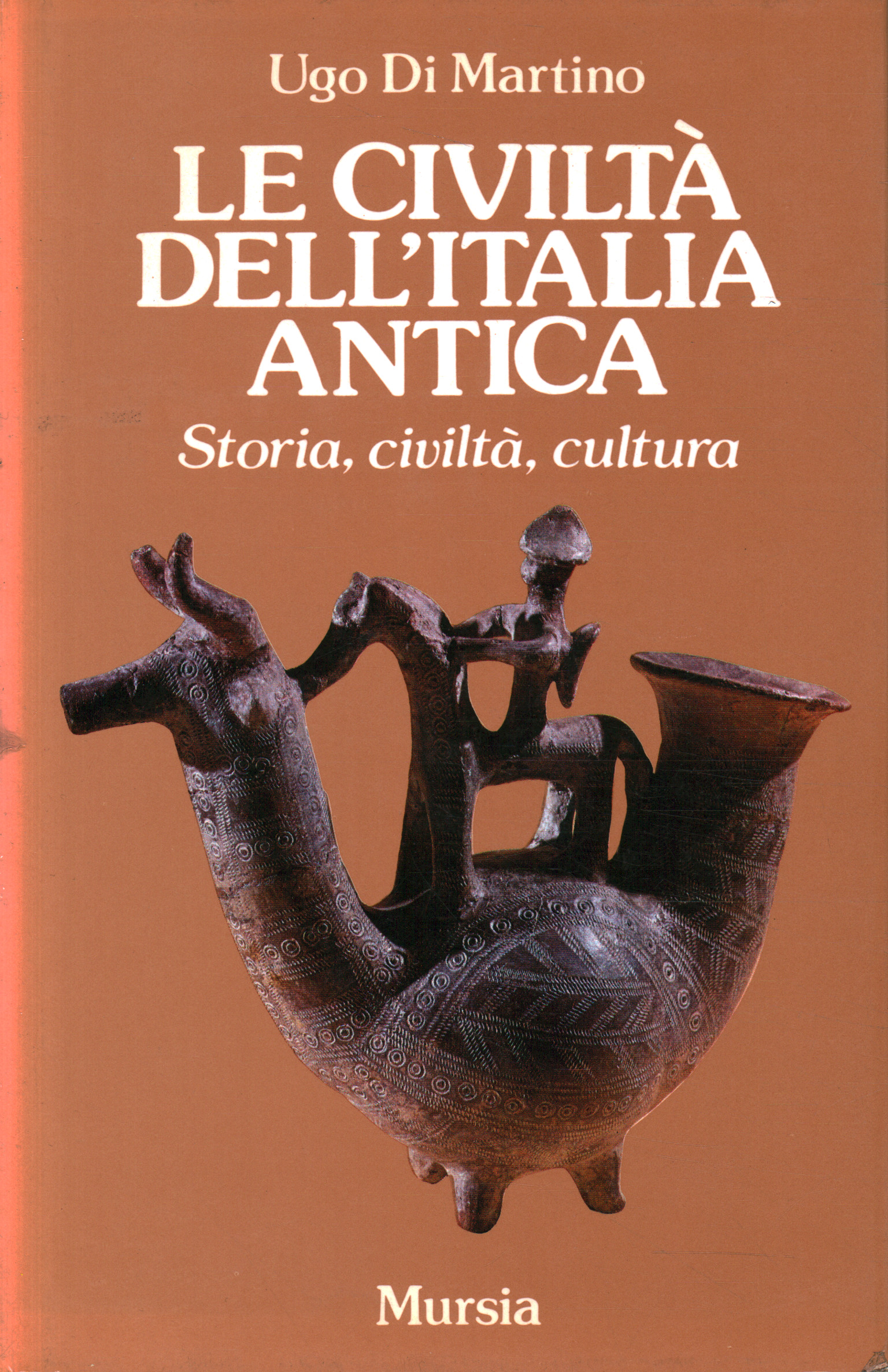 Le Civiltà Dell'Italia Antica - Storia, Civiltà, Cultura | Ugo Di ...