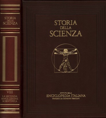 Storia della scienza. La seconda rivoluzione scientifica (Volume VIII)