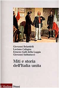 Mythen und Geschichte des vereinten Italiens