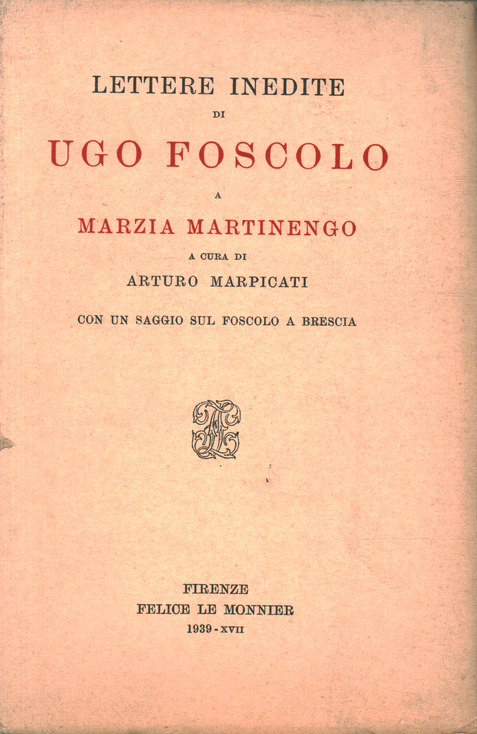 Unveröffentlichte Briefe von Ugo Foscolo an Marzi