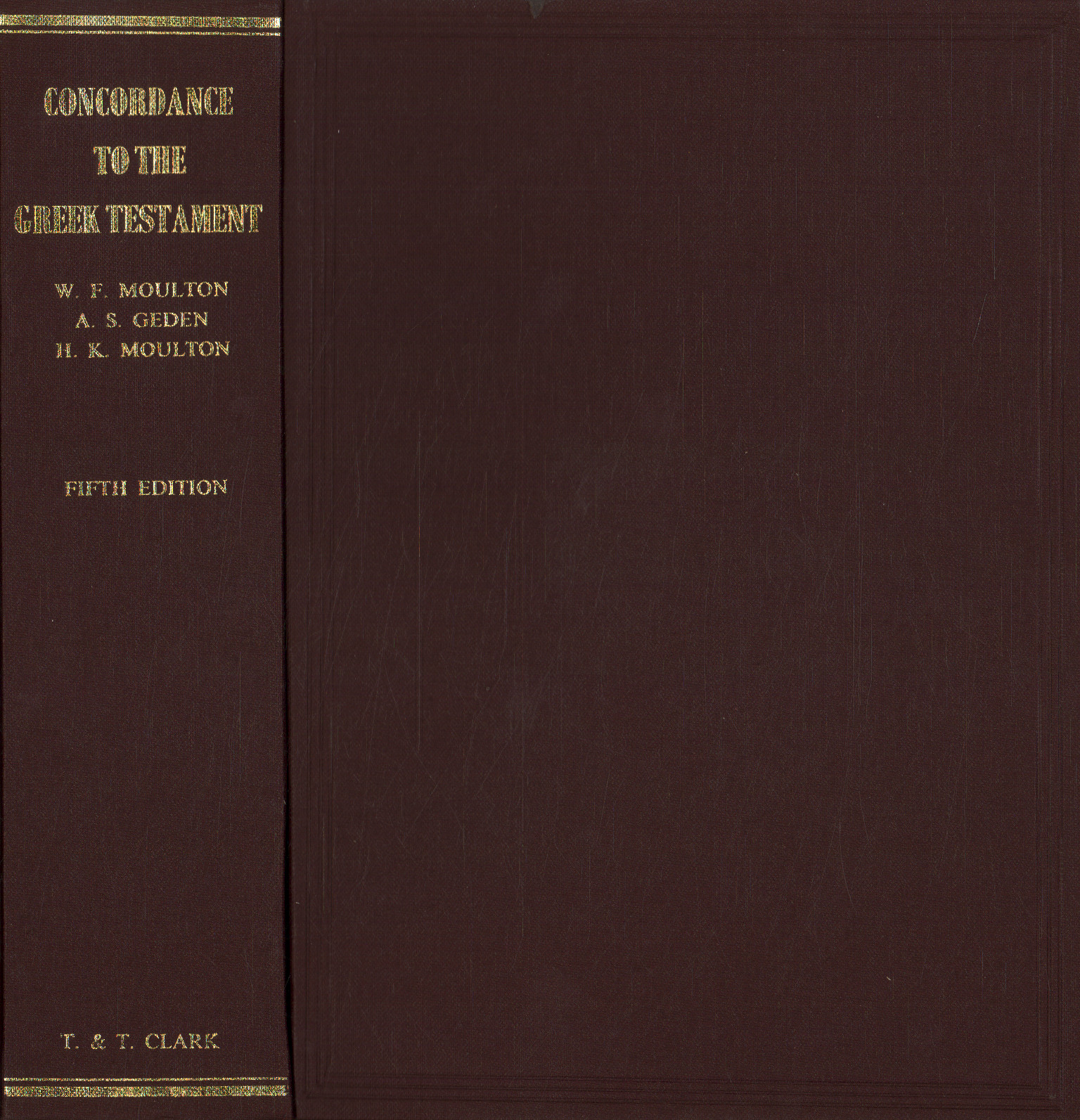 A Concordance to the Greek Testament | W. F. Moulton, A. S. Geden