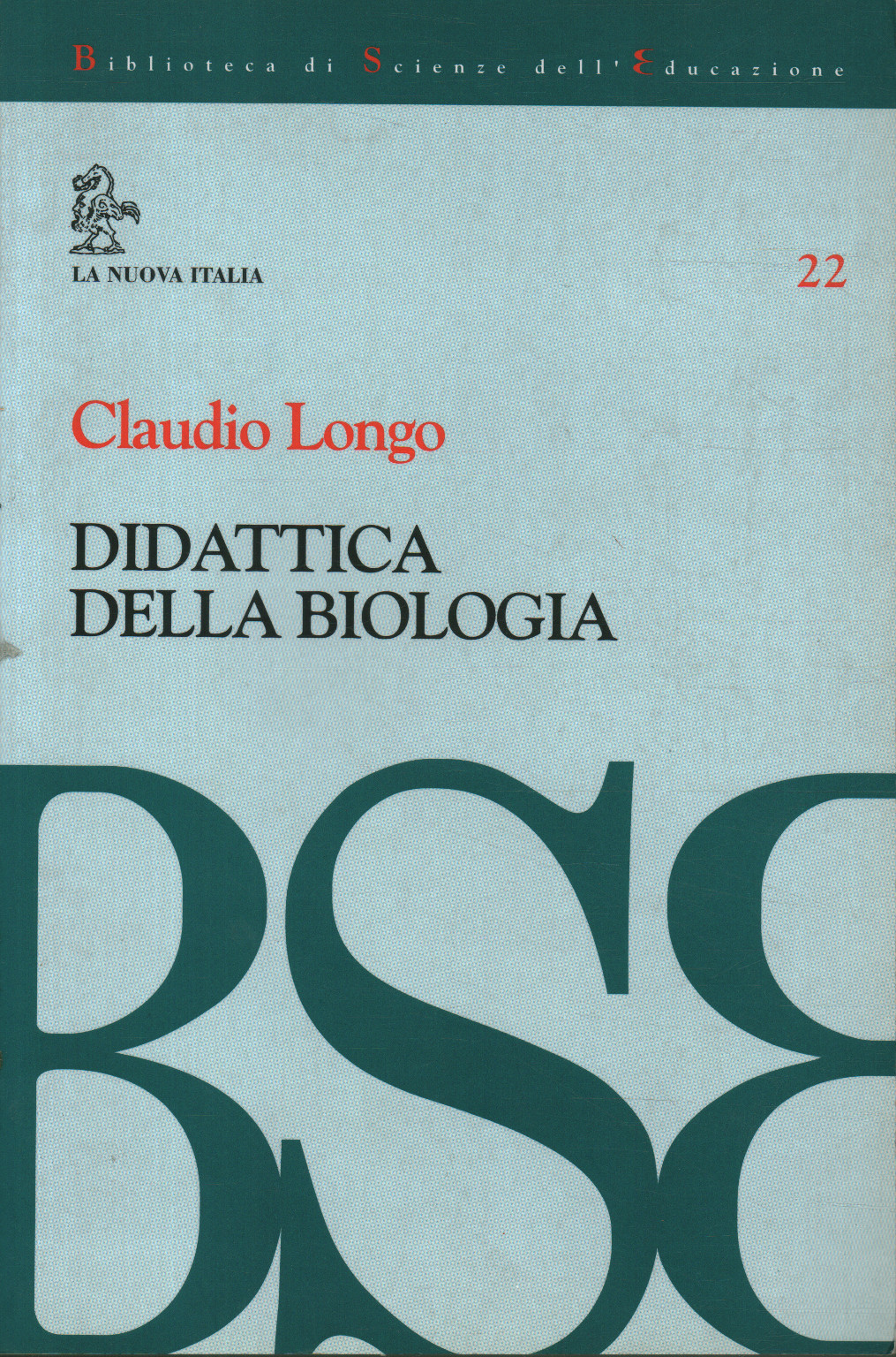 Claudio Longo, usato, Didattica della biologia, Libreria, Scienze umane