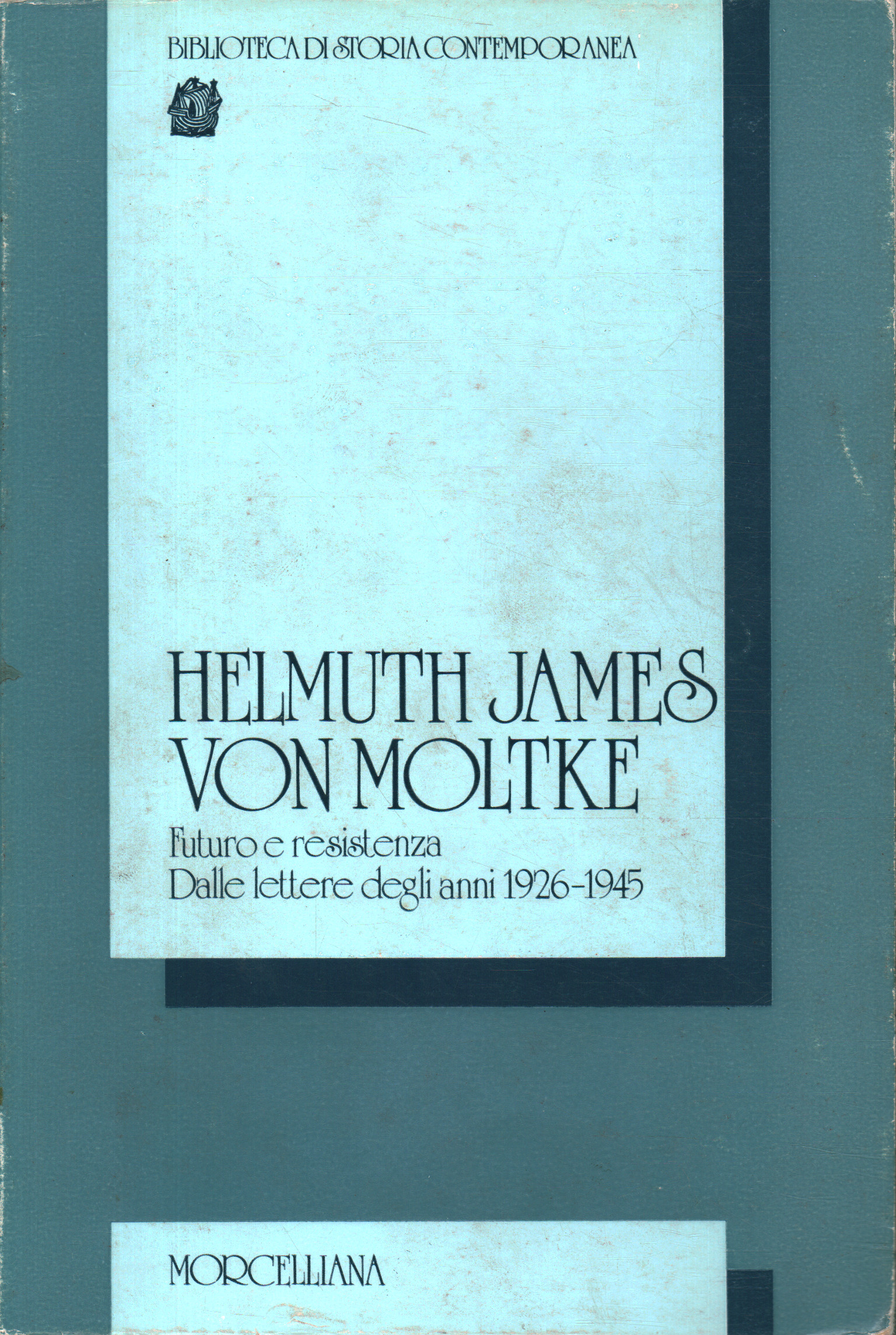 Helmut James von Moltke. Futuro e resi