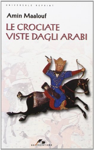 The Crusades seen by the Arabs