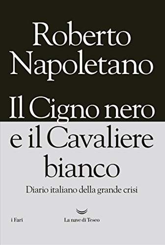 Il Cigno nero e il Cavaliere bianco