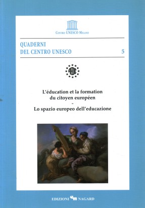 L'education et la formation du citoyen européen/Lo spazio europeo dell'educazione