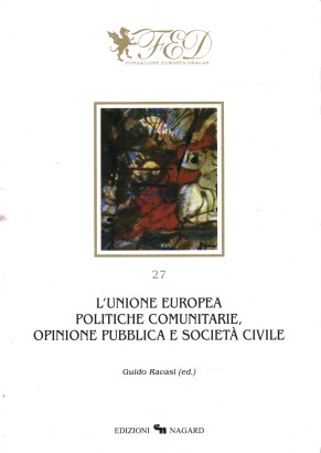 L'Unione Europea. Politiche comunitarie, opinione pubblica e società civile