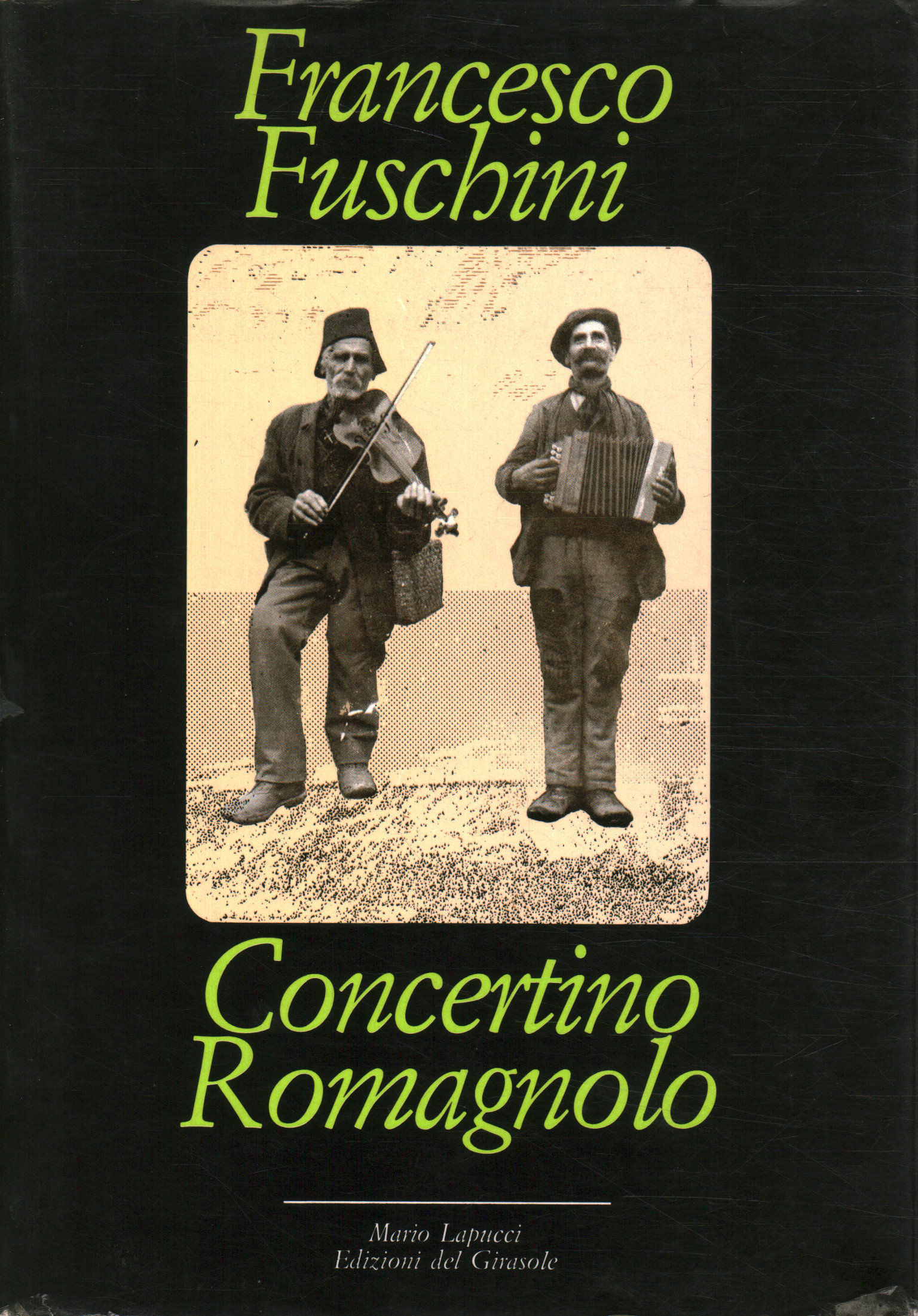 Francesco Fuschini, usato, Concertino Romagnolo, Personaggi, luoghi e fatti  di Romagna, Libreria, Storia