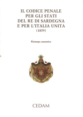 Il codice penale per gli Stati del Re di Sardegna e per l'Italia Unita (1859)