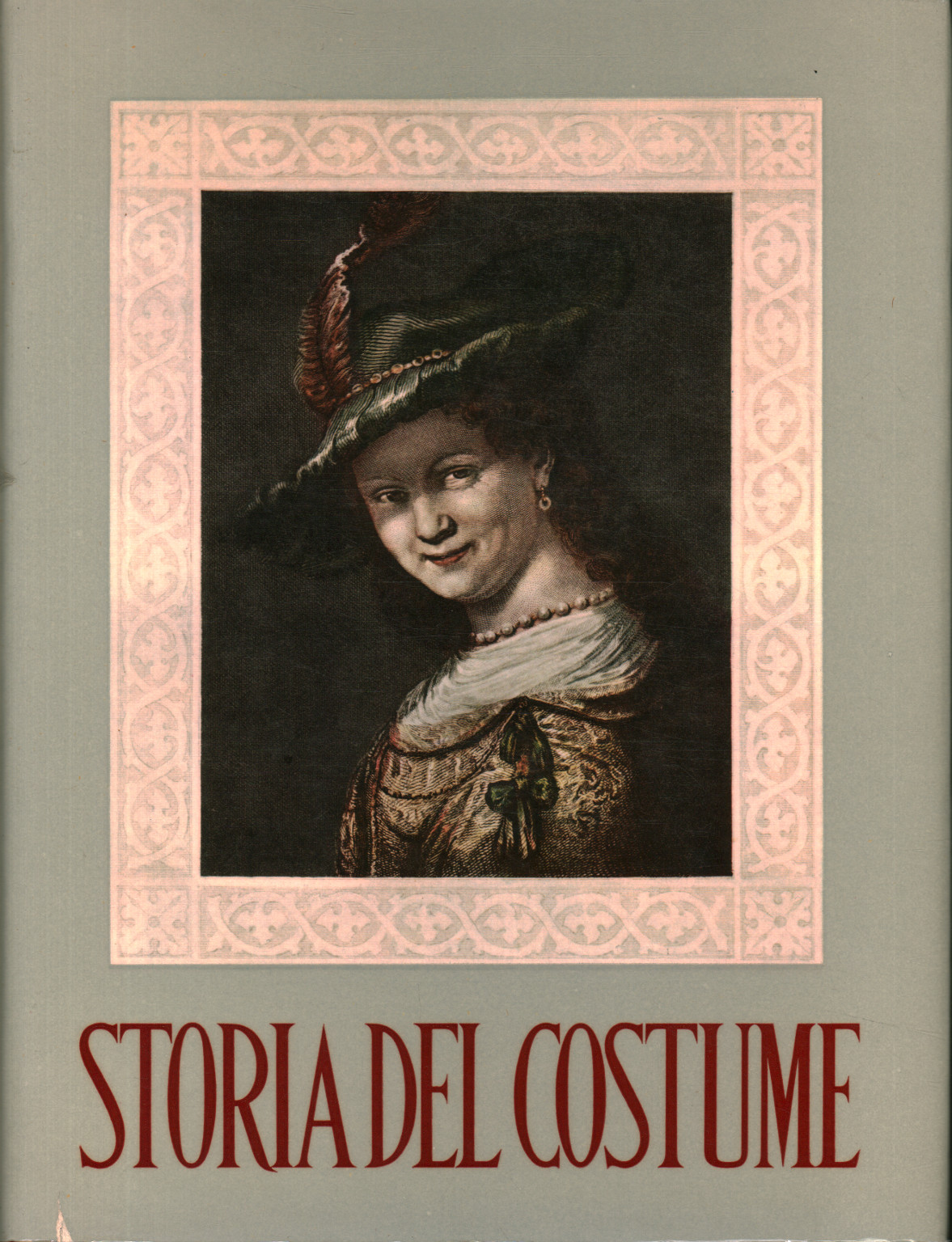 Storia del costume. Venti secoli di vi