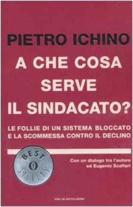 A che cosa serve il sindacato?