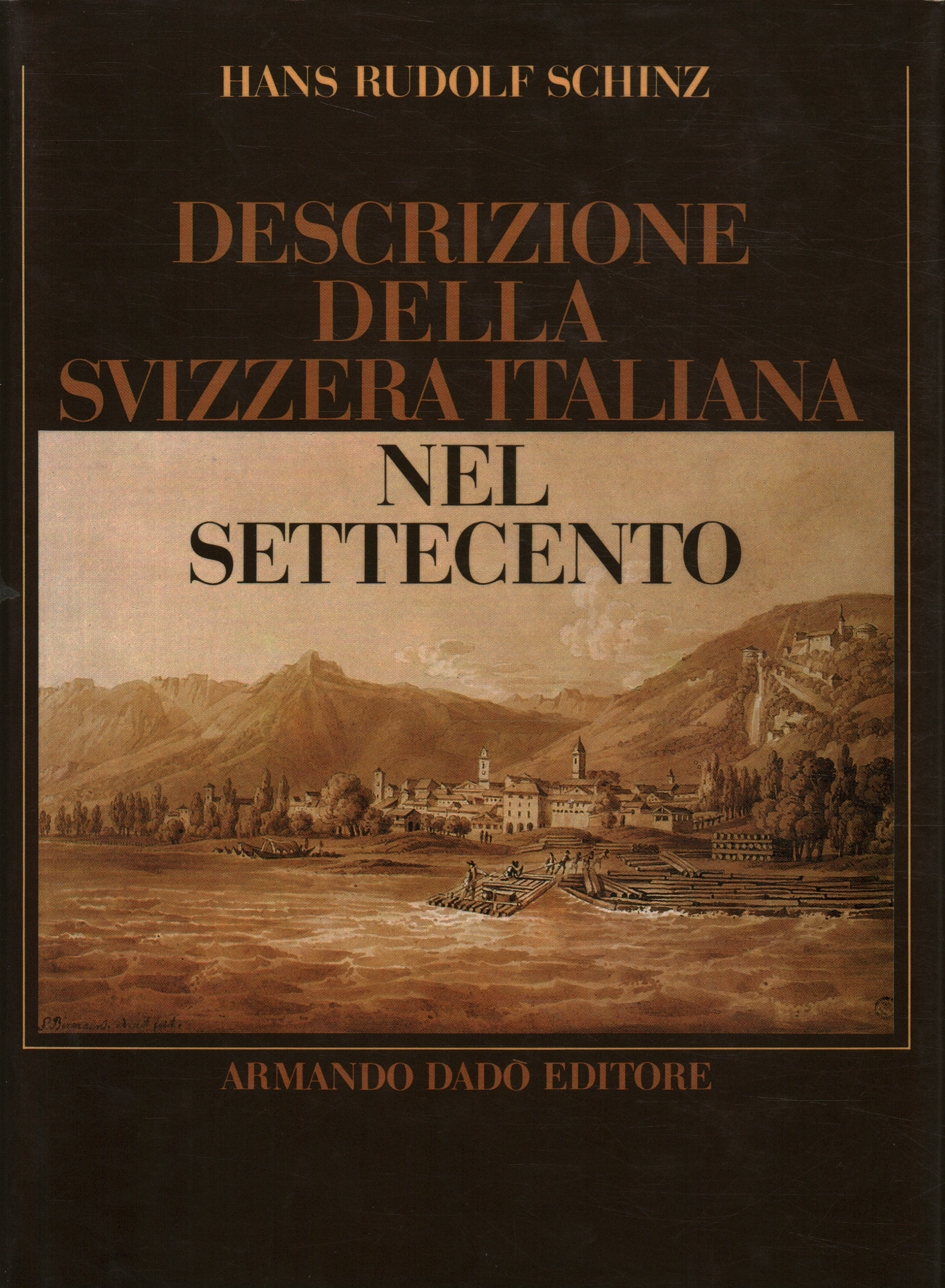 Descrizione della Svizzera italiana nel Settecento, Hans Rudolf Schinz ,  usato, Storia, Locale