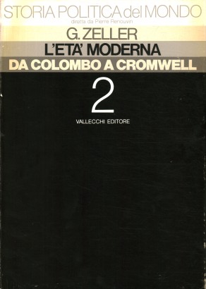 L'età moderna. Da Colombo a Cromwell (Volume 1)