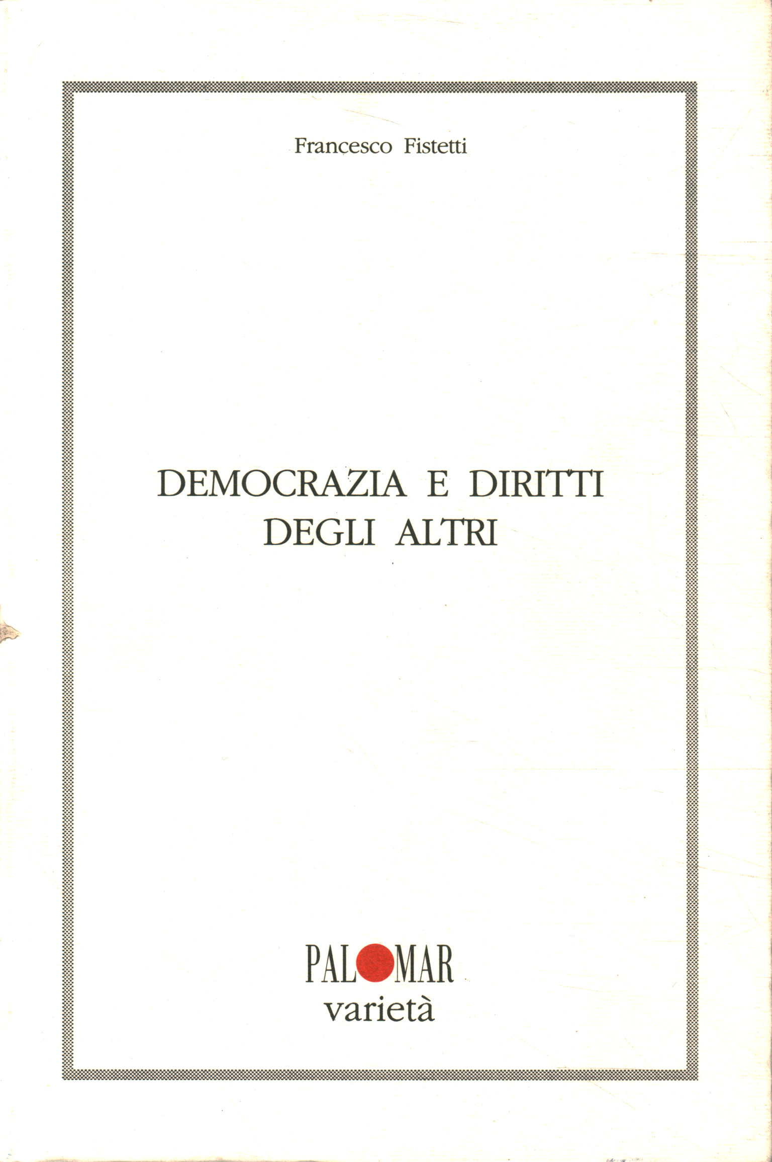 La democracia y los derechos de los demás