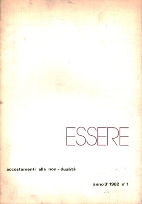 Essere (1982-n.1) Accostamenti alla non-dualità