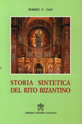 Storia sintetica del rito bizantino