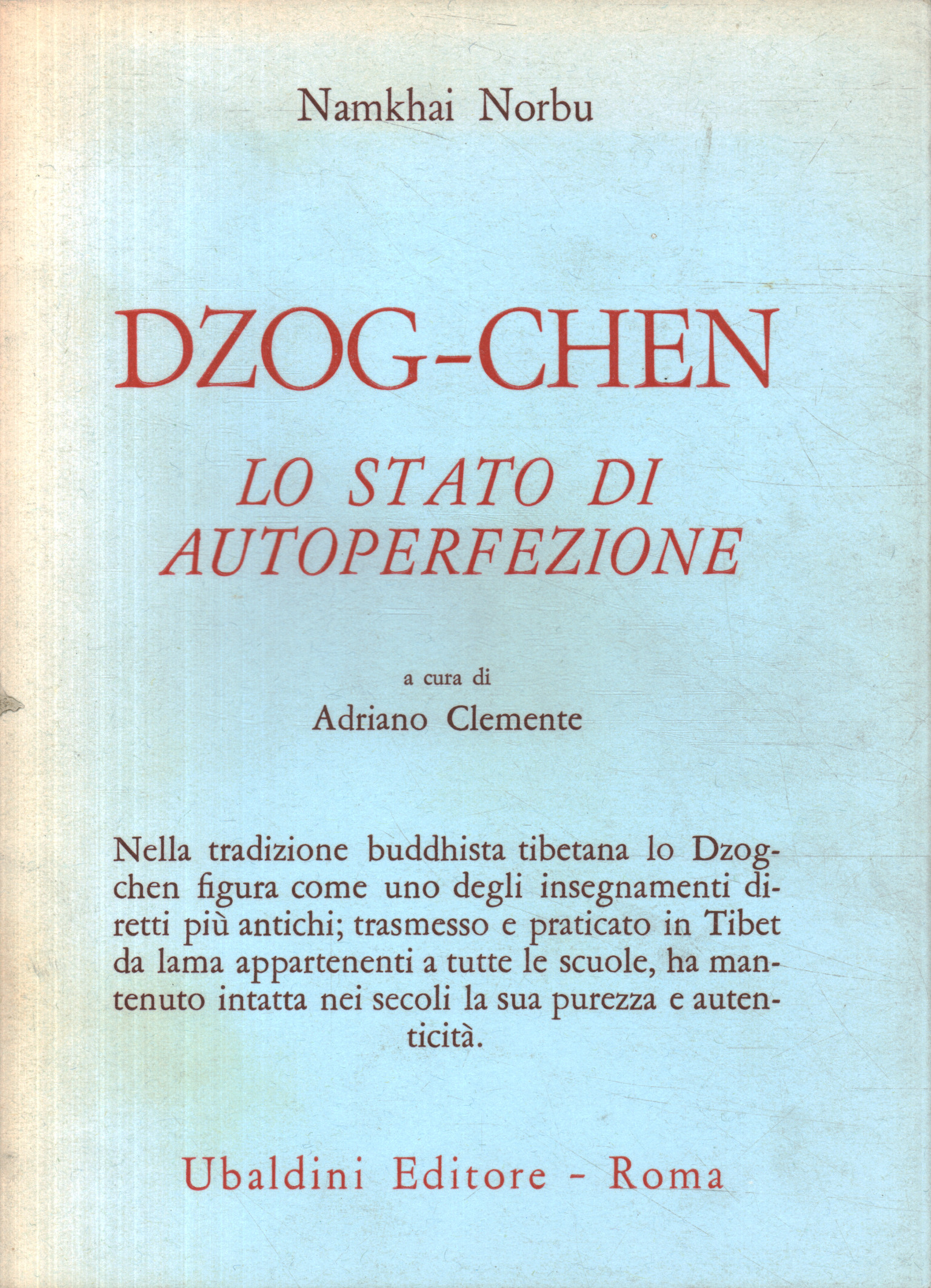 Dzog-chen. L’état de perfection de soi