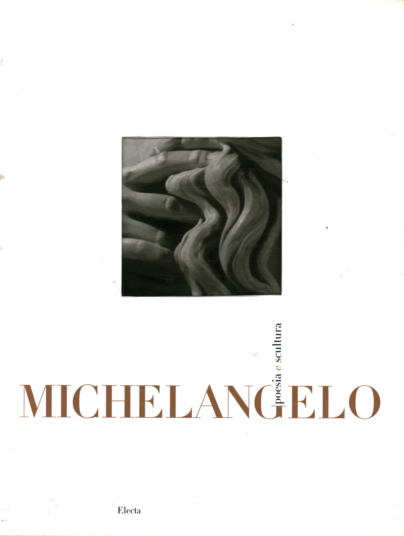 Michelangelo. Poetry and sculpture