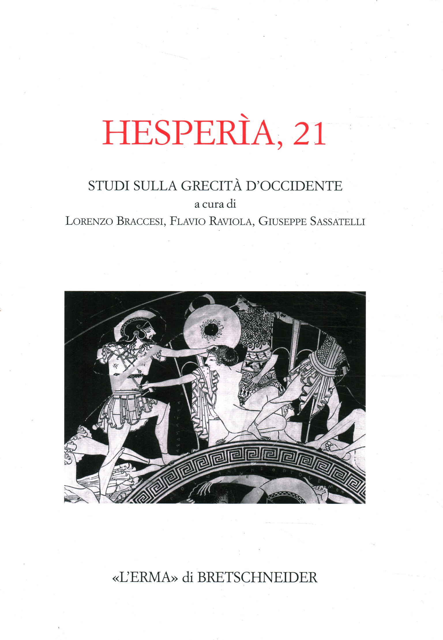 Hesperìa 21 - Studi sulla grecit%C,Hesperìa 21 - Studi sulla grecit%C