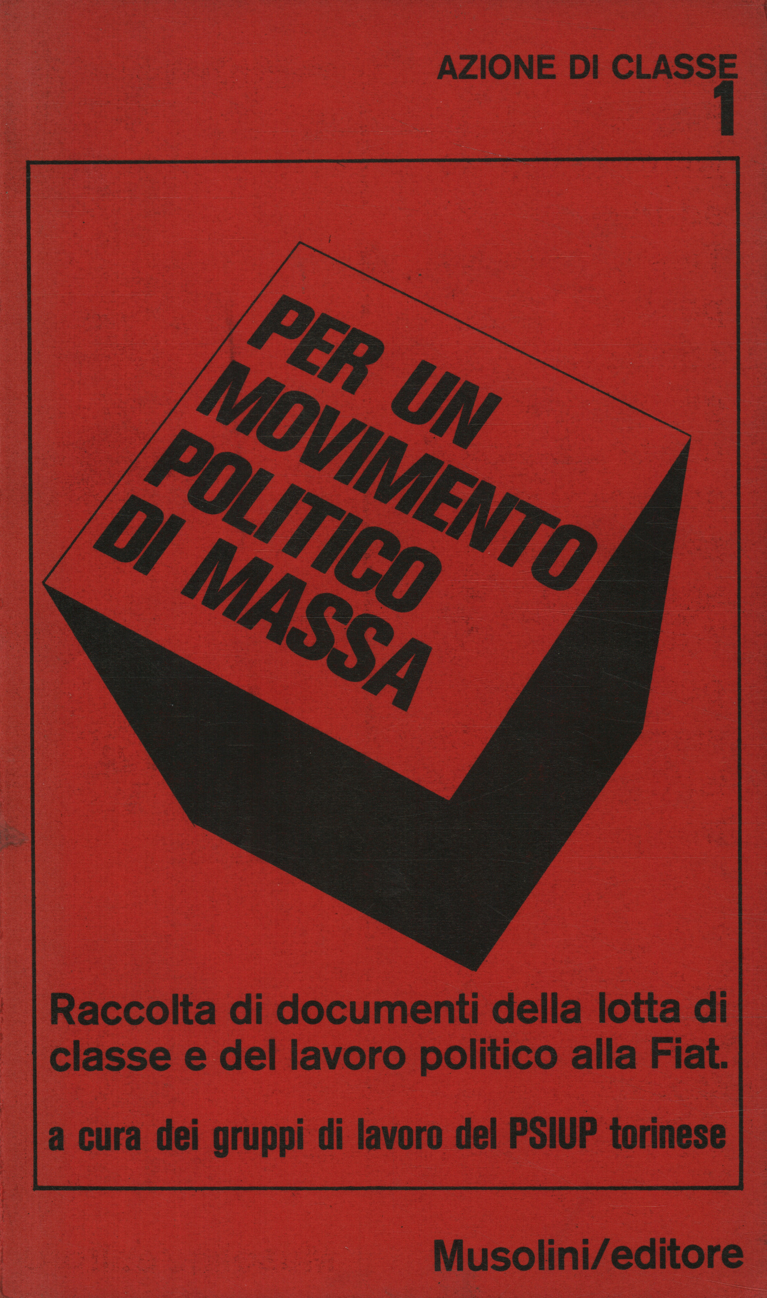 Per un movimento politico di massa