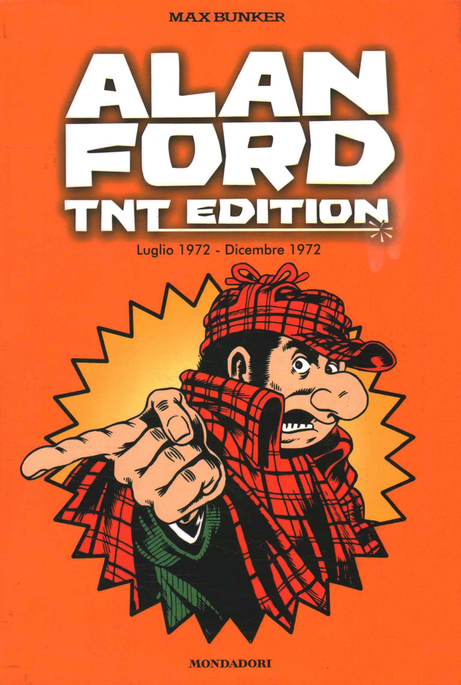 Alan Ford Tnt Edition - Max Bunker ( Arnoldo Mondadori Editore) [2013]