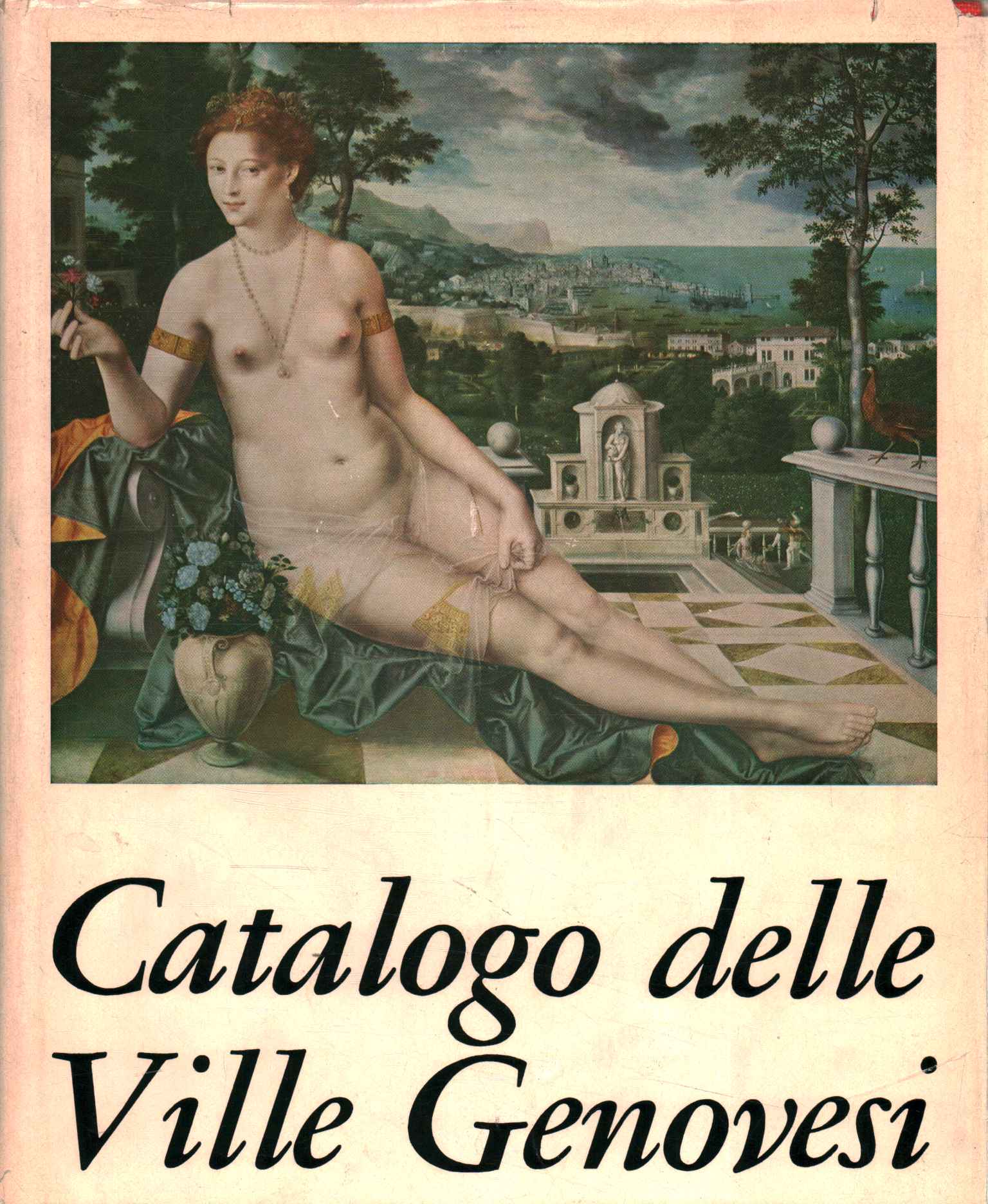 Catalogo delle Ville genovesi - AA.VV. (Associazione Italia Nostra ) [1967]